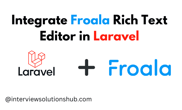 Integrate Froala Rich Text Editor in Laravel